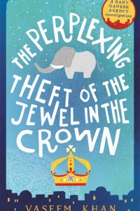 The Perplexing Theft of the Jewel in the Crown by Vaseem Khan Book Cover