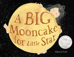 A Big Mooncake for Little Star (Caldecott Honor Award Winner)