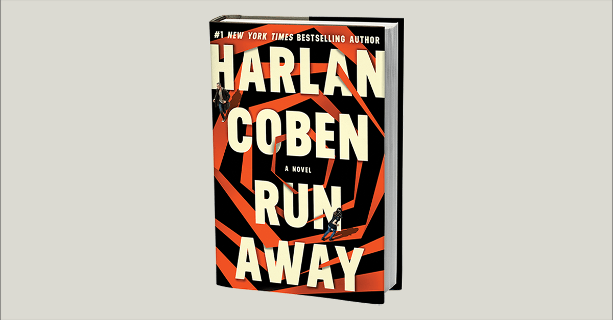 Read An Exclusive Preview Of Harlan Coben S New Thriller Run Away Novel Suspects Read An Exclusive Preview Of Harlan Coben S New Thriller Run Away Novel Suspects