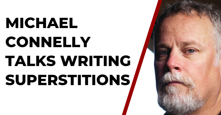 Michael Connelly Talks Writing Superstitions