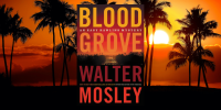 BloodGrove_WalterMosley_NovelSuspects