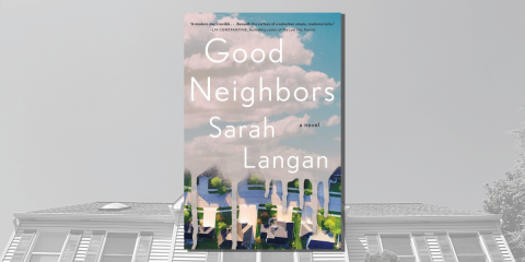 G ood Neighbors by Sarah Langan_Novel Suspects