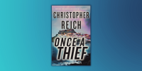 OnceaThief_ChristopherReich_Excerpts_NovelSuspects