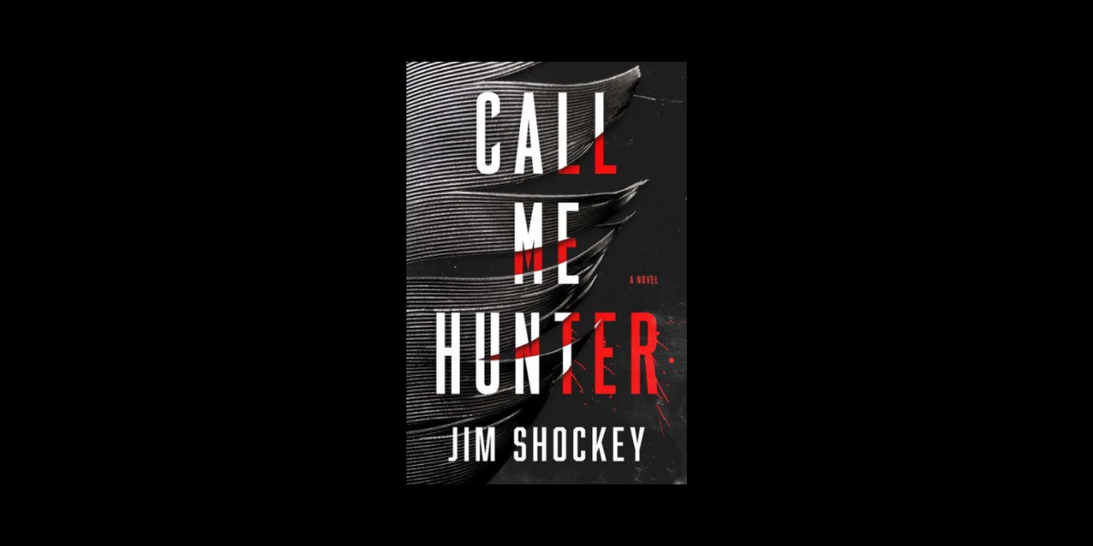 Read The Excerpt Call Me Hunter By Jim Shockey Novel Suspects