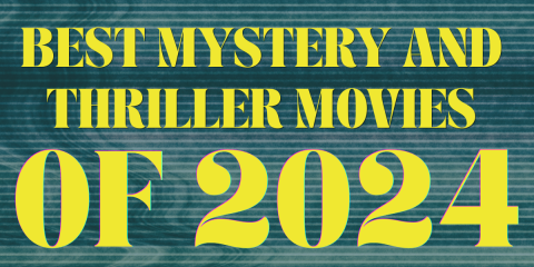 Best Mystery and Thriller Movies of 2024