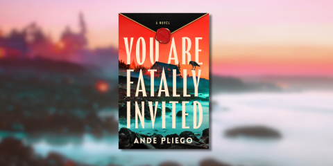 You Are Fatally Invited by Ande Pliego