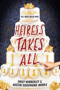 Heiress Takes All (A Reese’s Book Club Pick)