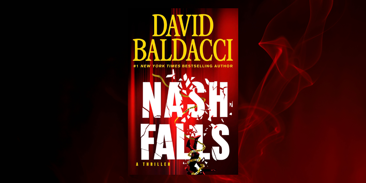 Read the Excerpt: NASH FALLS by David Baldacci