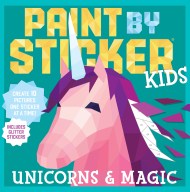 Paint by Sticker Kids (Official): Unicorns & Magic