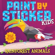 Paint by Sticker Kids (Official): Rainforest Animals